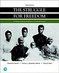 The Struggle for Freedom: A History of African Americans, Combined Volume (Loose Leaf, 3)