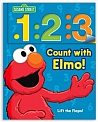 Sesame Street: 1 2 3 Count with Elmo!: A Look, Lift & Learn Book (Board Books, 2)