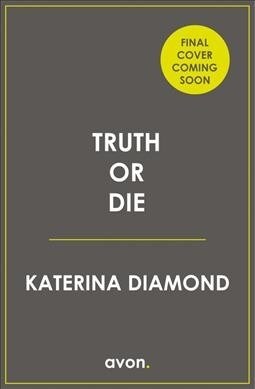 Truth or Die (Paperback)