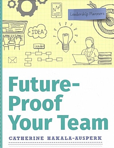 Future-proof Your Team (Paperback)
