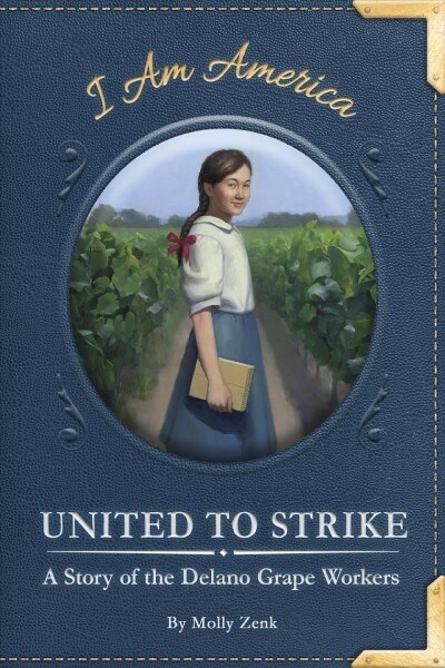 United to Strike: A Story of the Delano Grape Workers (Library Binding)