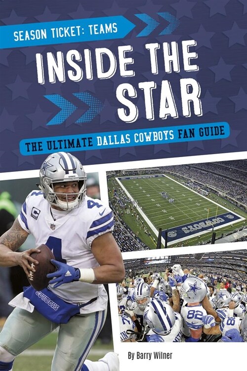 Inside the Star: The Ultimate Dallas Cowboys Fan Guide (Paperback)