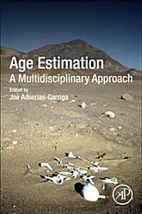 Age Estimation: A Multidisciplinary Approach (Hardcover)