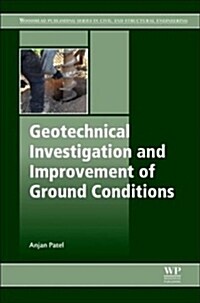 Geotechnical Investigations and Improvement of Ground Conditions (Paperback)