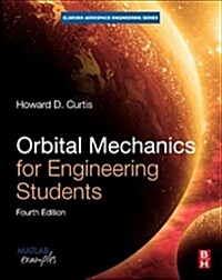 Orbital Mechanics for Engineering Students (Paperback, 4 ed)