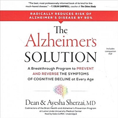 The Alzheimers Solution: A Breakthrough Program to Prevent and Reverse the Symptoms of Cognitive Decline at Every Age (Audio CD)