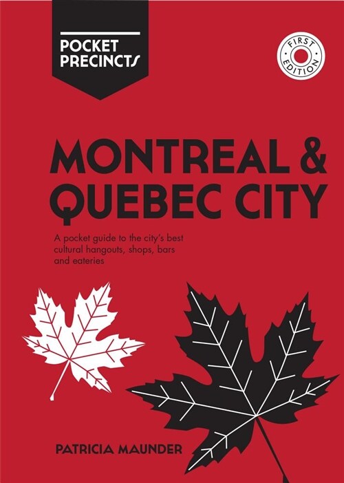 Montreal & Quebec City Pocket Precincts: A Pocket Guide to the Citys Best Cultural Hangouts, Shops, Bars and Eateries (Paperback)