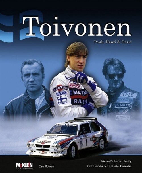 Toivonen - Pauli, Henri & Harri - Op/HS: Finlands Fastest Family (Hardcover)