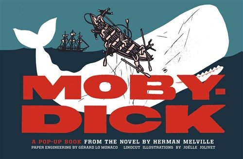 Moby-Dick: A Pop-Up Book from the Novel by Herman Melville (Pop Up Books for Adults and Kids, Classic Books for Kids, Interactive (Hardcover)