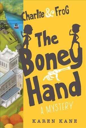 Charlie and Frog: The Boney Hand: A Mystery (Hardcover)