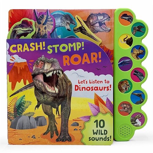 Crash! Stomp! Roar!: Lets Listen to Dinosaurs! (Board Books)