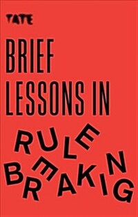 Tate: Brief Lessons in Rule Breaking (Paperback)