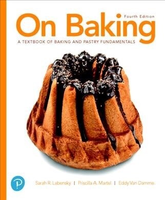 Revel for on Baking: A Textbook of Baking and Pastry Fundamentals -- Access Card (Hardcover, 4)