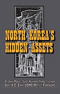 North Koreas Hidden Assets (Paperback)