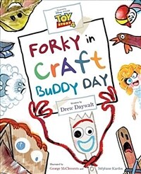 Toy Story 4: Forky in Craft Buddy Day (Hardcover)