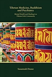 Tibetan Medicine, Buddhism and Psychiatry (Paperback)