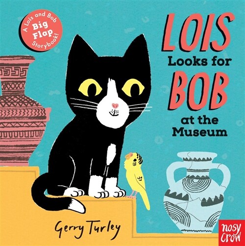 Lois Looks for Bob at the Museum (Board Books)