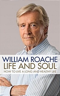 Life and Soul: How to Live a Long and Healthy Life (Paperback)