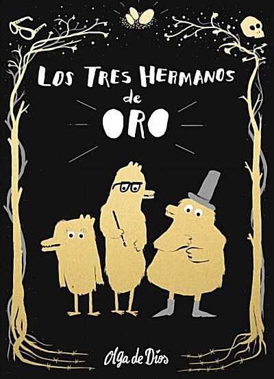 Los Tres Hermanos de Oro / The Three Golden Brothers (Hardcover)