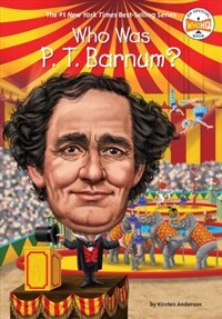 Who was P.T. Barnum? 