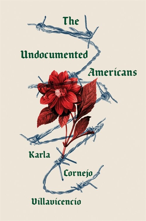 The Undocumented Americans (Hardcover)