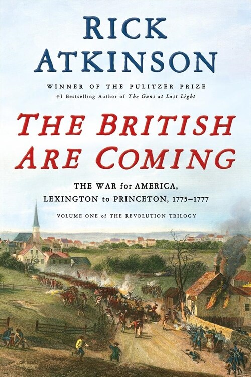 [중고] The British Are Coming: The War for America, Lexington to Princeton, 1775-1777 (Hardcover)