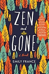 Zen and Gone (Paperback)