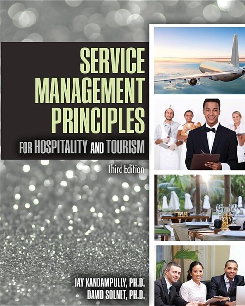 Service Management Principles for Hospitality and Tourism (Paperback, 3rd)