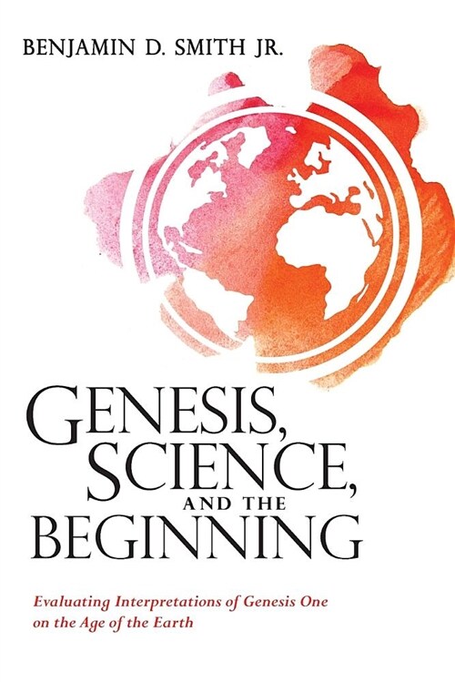 Genesis, Science, and the Beginning (Paperback)