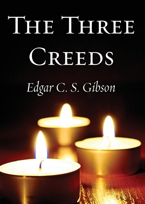 The Three Creeds (Paperback)