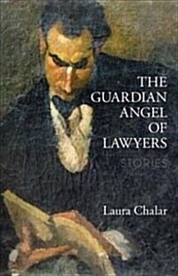 The Guardian Angel of Lawyers: Stories (Paperback)