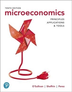 Mylab Economics with Pearson Etext -- Access Card -- For Microeconomics: Principles, Applications and Tools (Hardcover, 10)