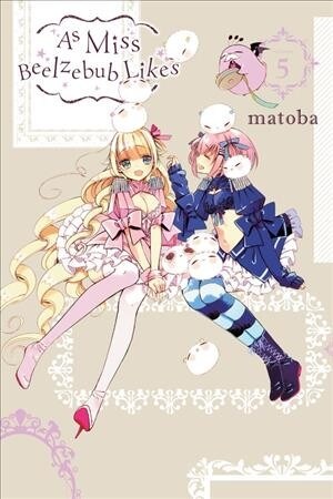 As Miss Beelzebub Likes, Vol. 5 (Paperback)