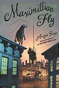 Maximillian Fly (Hardcover)