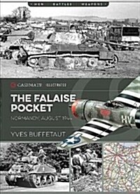 The Falaise Pocket: Normandy, August 1944 (Paperback)