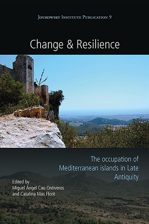 Change and Resilience : The Occupation of Mediterranean Islands in Late Antiquity (Paperback)