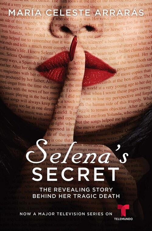 Selenas Secret: The Revealing Story Behind Her Tragic Death (Paperback, Media Tie-In)