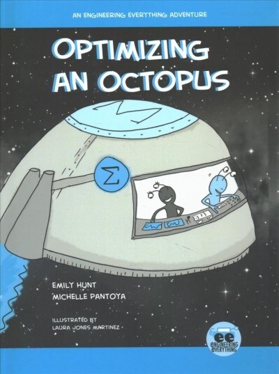 Optimizing an Octopus: An Engineering Everything Adventure (Hardcover)