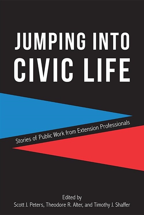 Jumping Into Civic Life: Stories of Public Work from Extension Professionals (Paperback)