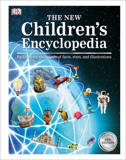 The New Childrens Encyclopedia : Packed with Thousands of Facts, Stats, and Illustrations (Hardcover)