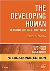 The Developing Human, International Edition : Clinically Oriented Embryology (Paperback)