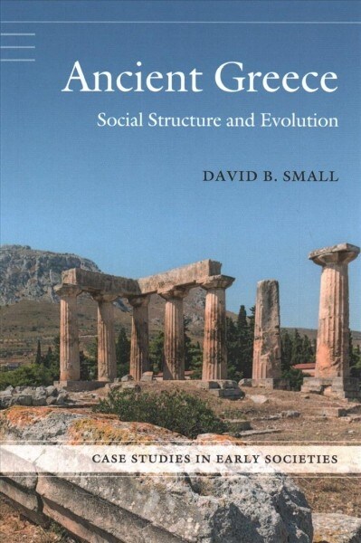 Ancient Greece : Social Structure and Evolution (Paperback)