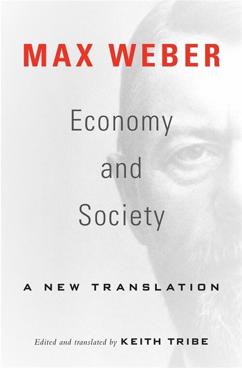 Economy and Society: A New Translation (Paperback)