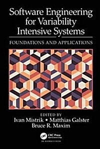 Software Engineering for Variability Intensive Systems: Foundations and Applications (Hardcover)