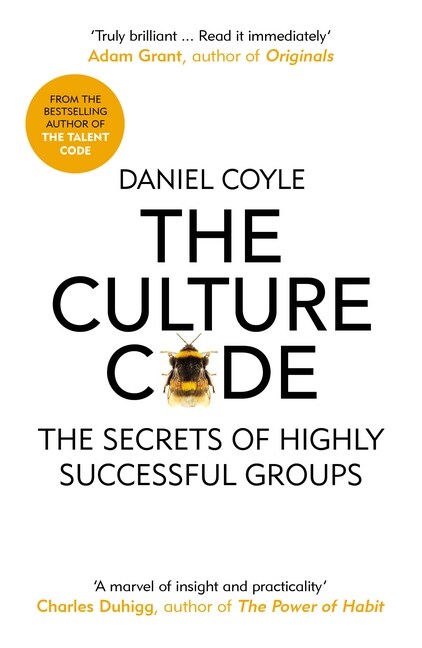 The Culture Code : The Secrets of Highly Successful Groups (Paperback)