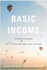 Basic Income: A Radical Proposal for a Free Society and a Sane Economy (Paperback)