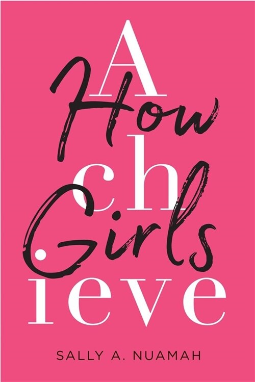 How Girls Achieve (Hardcover)