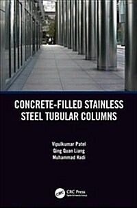 Concrete-Filled Stainless Steel Tubular Columns (Hardcover)