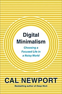 [중고] Digital Minimalism : On Living Better with Less Technology (Paperback)
