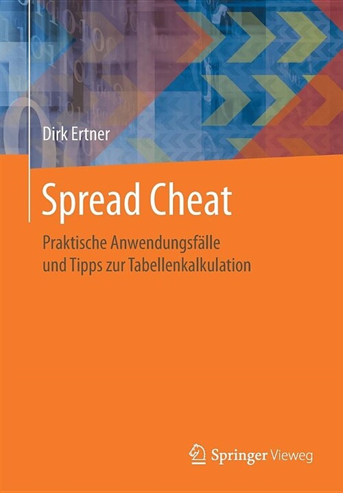 Spread Cheat: Praktische Anwendungsf?le Und Tipps Zur Tabellenkalkulation (Paperback, 1. Aufl. 2018)